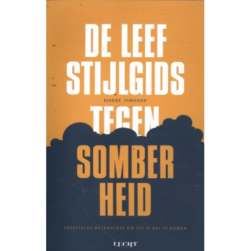 Uitgeverij Lucht De Leefstijlgids Tegen Somberheid - Bjarne Timonen