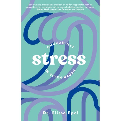 Bruna Uitgevers B.V., A.W. Stress - Zeven Dagen - Elissa Epel
