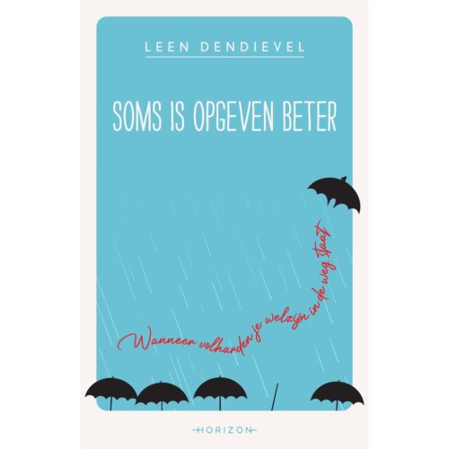 Overamstel Uitgevers Soms Is Opgeven Beter - Leen Dendievel