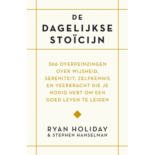Bruna Uitgevers B.V., A.W. De Dagelijkse Stoïcijn - Ryan Holiday