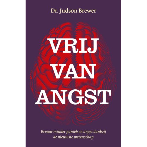 Bruna Uitgevers B.V., A.W. Vrij Van Angst - Judson Brewer