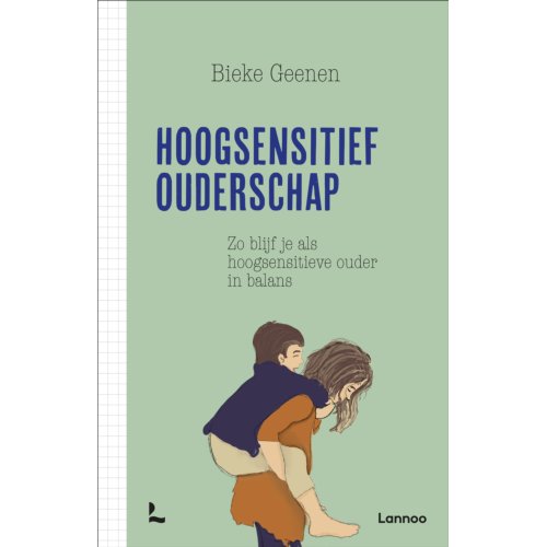 Terra - Lannoo, Uitgeverij Hoogsensitief Ouderschap - Bieke Geenen