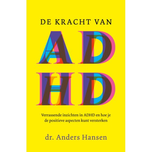 Bruna Uitgevers B.V., A.W. De Kracht Van Adhd - Anders Hansen