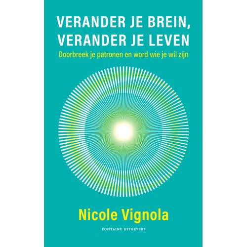 Park Uitgevers Verander Je Brein, Verander Je Leven - Nicole Vignola