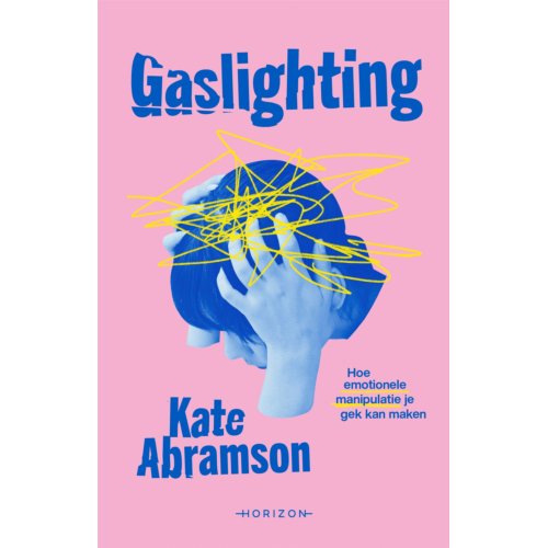 Overamstel Uitgevers Gaslighting - Kate Abramson