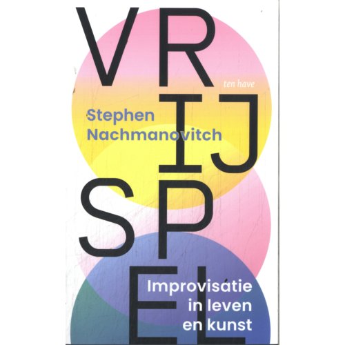 Vbk Media Vrij Spel - Stephen Nachmanovitch