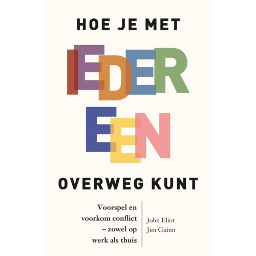 Uitgeverij Unieboek ! Het Spectr Hoe Je Met Iedereen Overweg Kunt - John Eliot