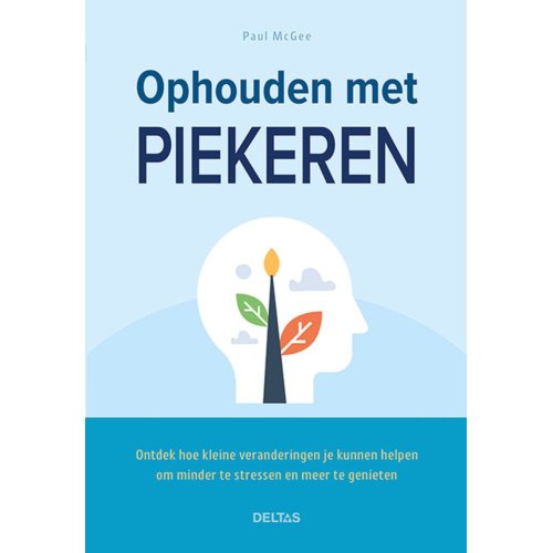 Centrale Uitgeverij Deltas Ophouden Met Piekeren - Paul Mcgee