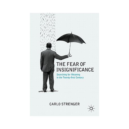 Van Ditmar Boekenimport B.V. The Fear Of Insignificance - Strenger, Carlo