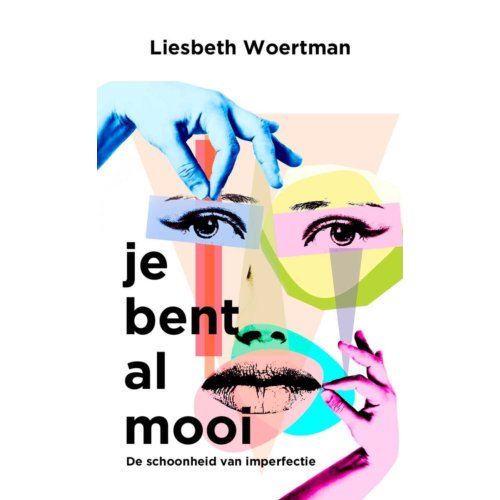 Vbk Media Je Bent Al Mooi - Liesbeth Woertman
