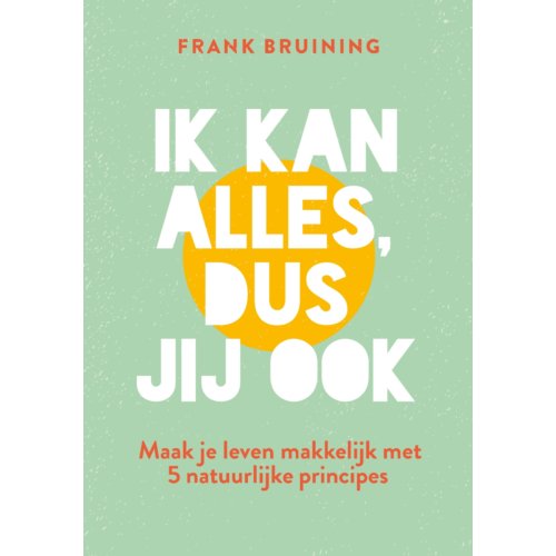 Vbk Media Ik Kan Alles, Dus Jij Ook - Frank Bruining