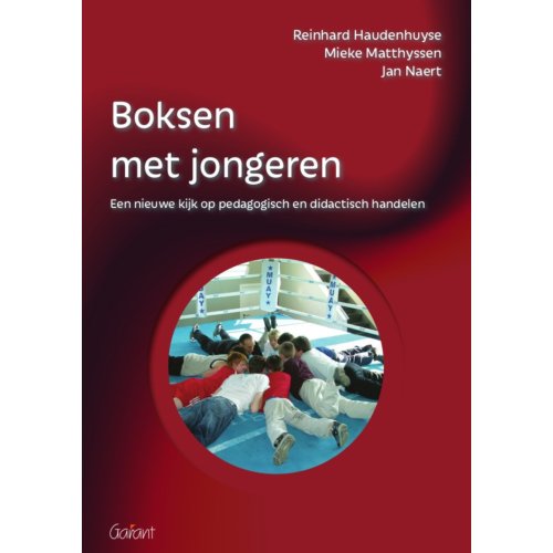 Maklu, Uitgever Boksen Met Jongeren - Psychofysiek Werken Met Jongeren - Reinhard Haudenhuyse