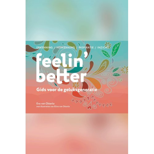 Vrije Uitgevers, De Feelin' Better - Eva van Otterlo