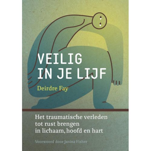 Uitgeverij Mens! Veilig In Je Lijf - Deirdre Fay