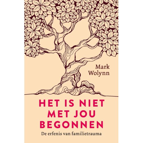 Vbk Media Het Is Niet Met Jou Begonnen - Mark Wolynn