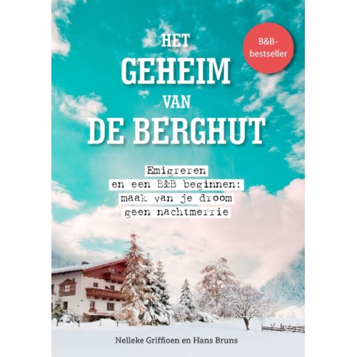Vrije Uitgevers, De Het Geheim Van De Berghut - Nelleke Griffioen