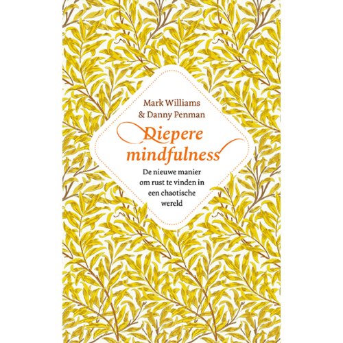 Nieuwezijds B.V., Uitgeverij Diepere Mindfulness - Mark Williams