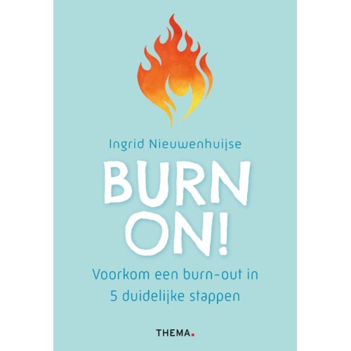 Uitgeverij Thema Burn On! - Ingrid Nieuwenhuijse