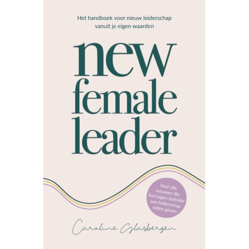 Bruna Uitgevers B.V., A.W. New Female Leader - Caroline Glasbergen