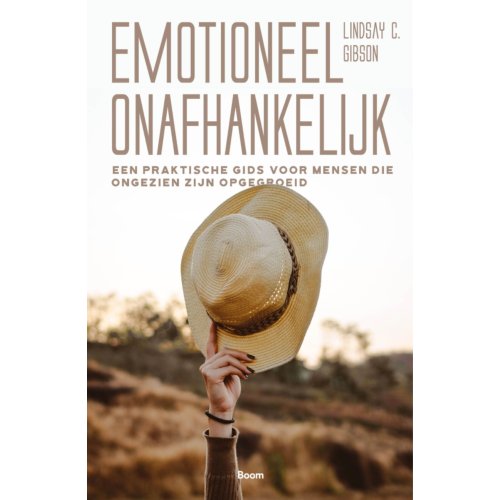 Koninklijke Boom Uitgevers Emotioneel Onafhankelijk - Lindsay C. Gibson