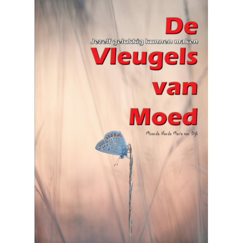 Pumbo.Nl B.V. De Vleugels Van Moed - Miranda Nanda Maria Van Dijk
