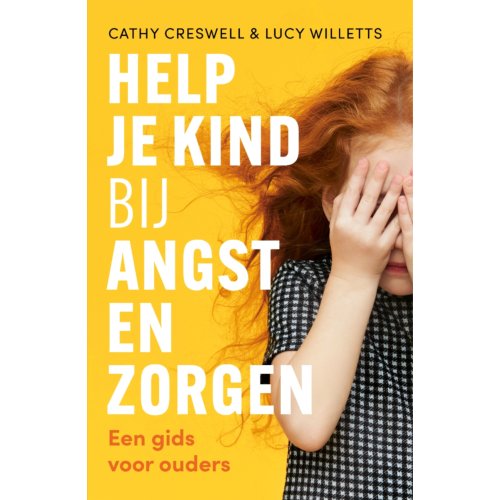 Nieuwezijds B.V., Uitgeverij Help Je Kind Bij Angst En Zorgen - Cathy Creswell
