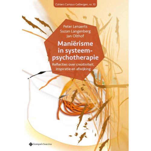 Gompel & Svacina B.V. Maniërisme In Systeempsychotherapie - Cahiers Campus Gelbergen - Peter Lenaerts
