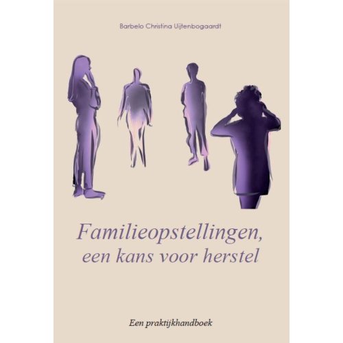 Wedding 1844 B.V. Familieopstellingen, Een Kans Voor Herstel - Barbelo Christina Uijtenbogaardt