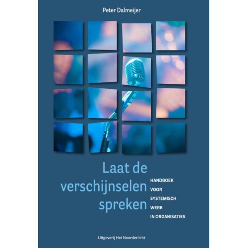 Vrije Uitgevers, De Laat De Verschijnselen Spreken - Peter Dalmeijer