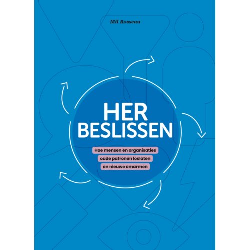 Vrije Uitgevers, De Herbeslissen - Mil Rosseau