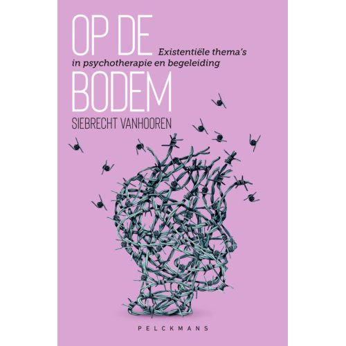 Pelckmans Uitgevers Op De Bodem - Siebrecht Vanhooren