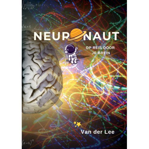 Pumbo.Nl B.V. Neuronaut - Op Reis Door Je Brein - Van der Lee