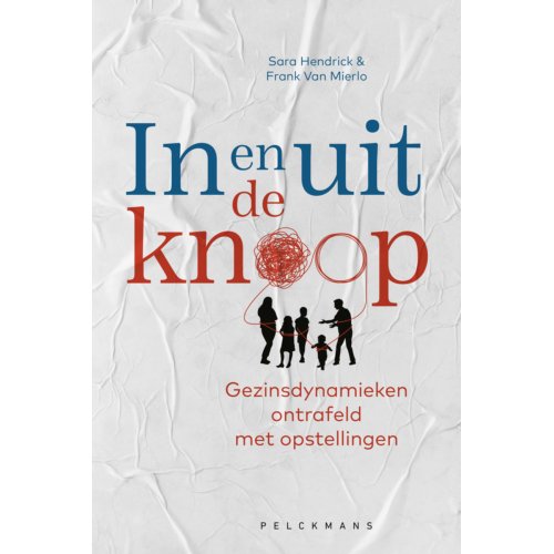 Pelckmans Uitgevers In En Uit De Knoop - Sara Hendrick