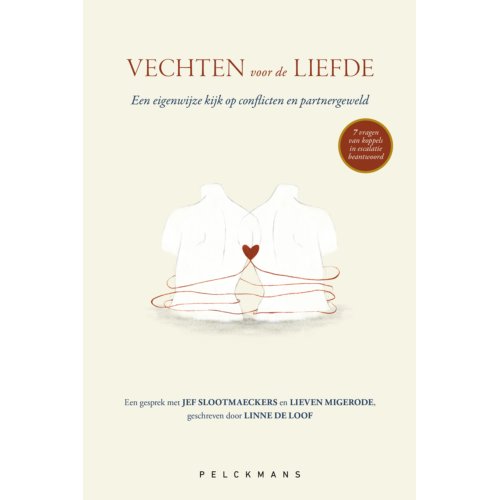 Pelckmans Uitgevers Vechten Voor De Liefde - Linne De Loof