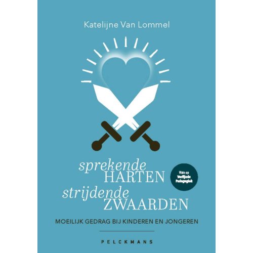 Pelckmans Uitgevers Sprekende Harten, Strijdende Zwaarden - Pelkmans - Katelijne van Lommel