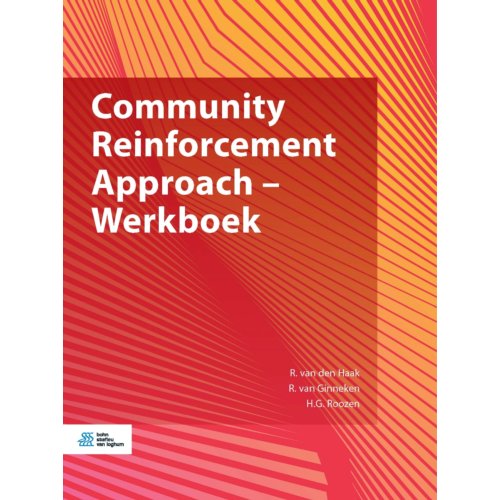 Bsl Media & Learning Community Reinforcement Approach - Werkboek - Reinier van den Haak