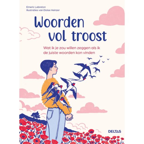 Centrale Uitgeverij Deltas Woorden Vol Troost - Emeric Lebreton