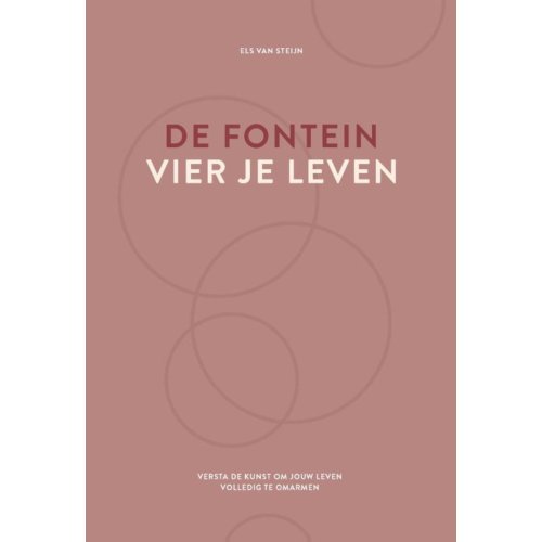 Vrije Uitgevers, De De Fontein, Vier Je Leven - Els van Steijn