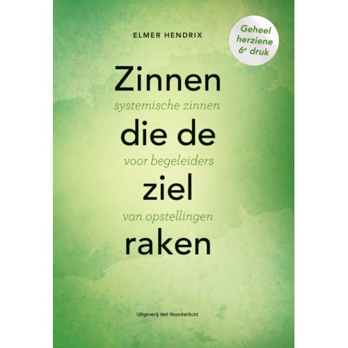 Vrije Uitgevers, De Zinnen Die De Ziel Raken - Elmer Hendrix