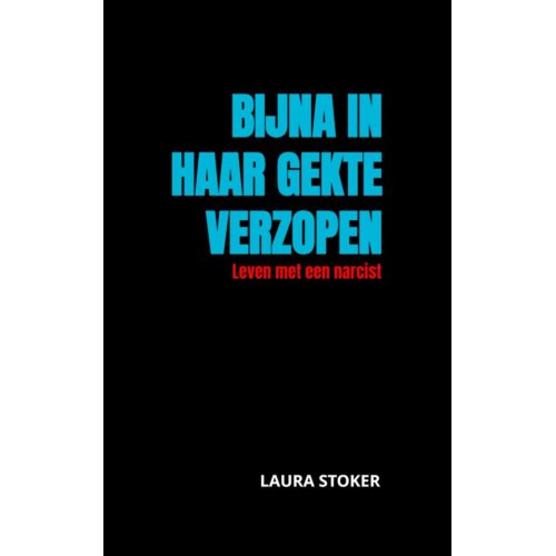 Brave New Books Bijna In Haar Gekte Verzopen - Laura Stoker