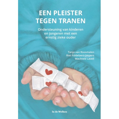 Vrije Uitgevers, De Een Pleister Tegen Tranen - T. van Roosmalen