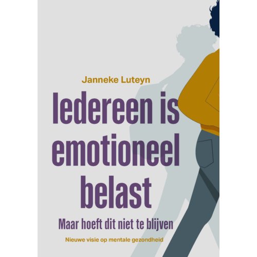 Swp, Uitgeverij B.V. Iedereen Is Emotioneel Belast - Janneke Luteyn