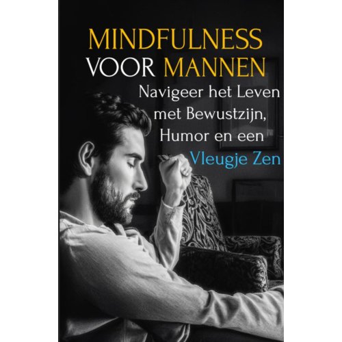Mijnbestseller B.V. Mindfulness Voor Mannen - Maxwell Stillwater