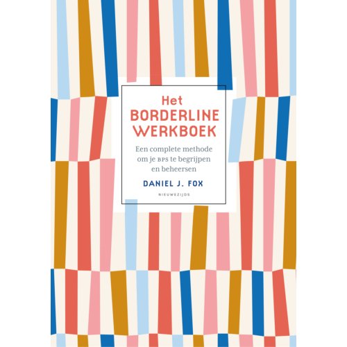 Nieuwezijds B.V., Uitgeverij Het Borderlinewerkboek - Daniel J. Fox