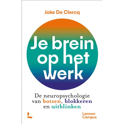 Terra - Lannoo, Uitgeverij Je Brein Op Het Werk - Joke De Clercq