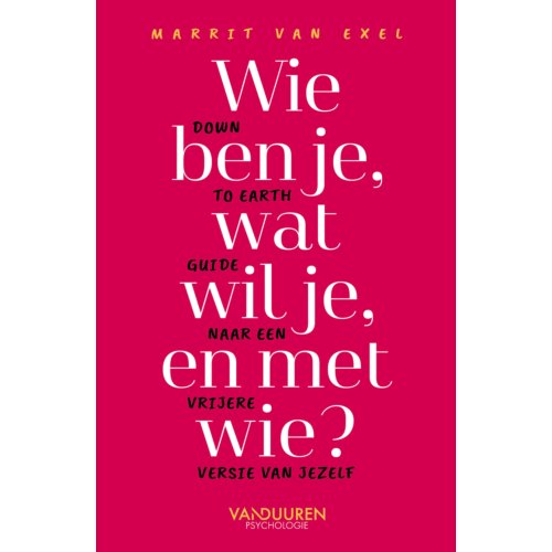 Van Duuren Management B.V. Wie Ben Je, Wat Wil Je En Met Wie℃ - Marrit van Exel
