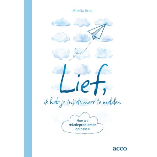 Acco Uitgeverij Lief, Ik Heb Je (N)Iets Meer Te Melden - Mirella Brok