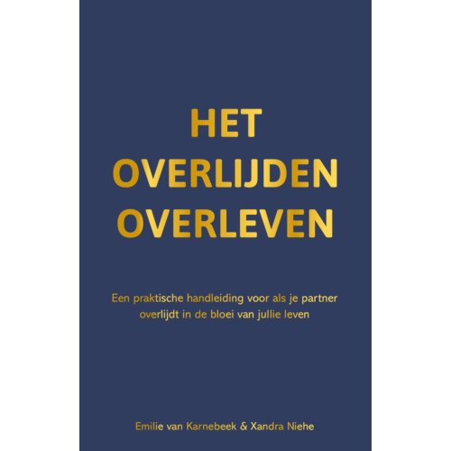 Bruna Uitgevers B.V., A.W. Het Overlijden Overleven - Emilie van Karnebeek