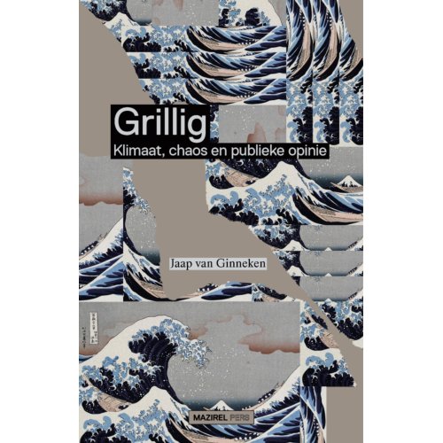 Amsterdam University Press Grillig - Jaap van Ginneken