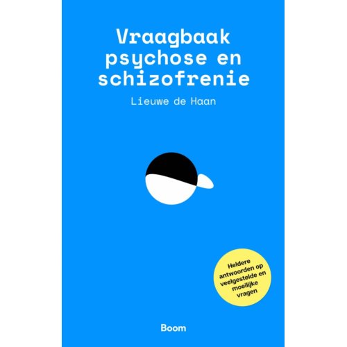 Koninklijke Boom Uitgevers Vraagbaak Psychose En Schizofrenie - Lieuwe de Haan